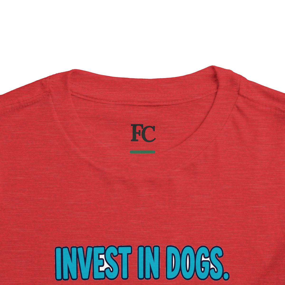 INVEST IN DOGS. HIGH RATE OF RETURN. Boys' Toddler Tee | Funny Finance Kids Clothing