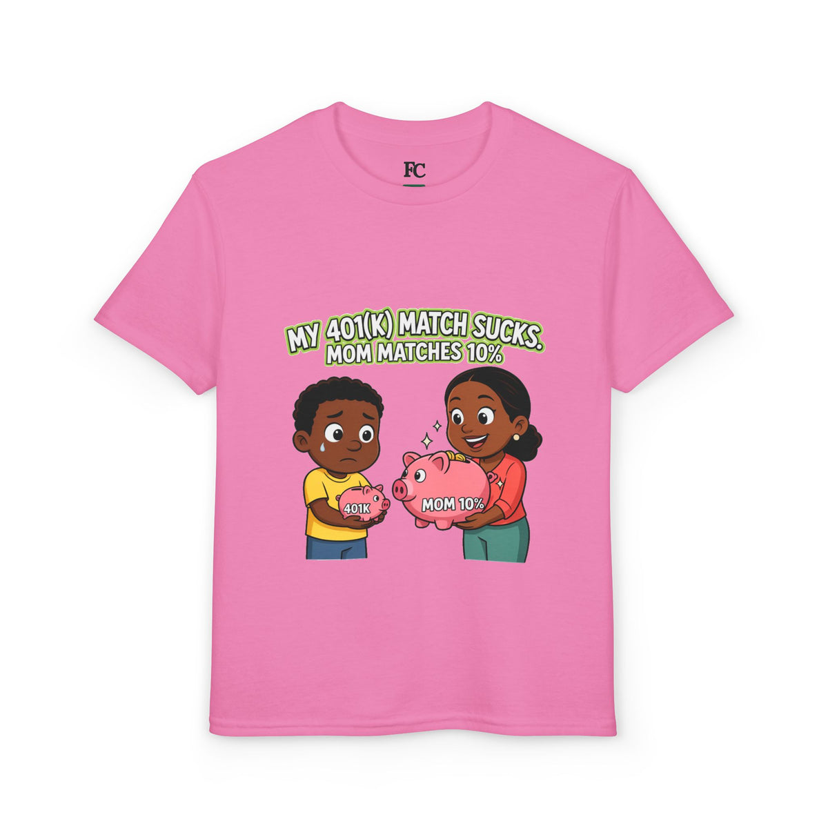 MY 401(K) MATCH SUCKS. MOM MATCHES 10%. Boys' Youth Tee | Funny Finance Kids Clothing