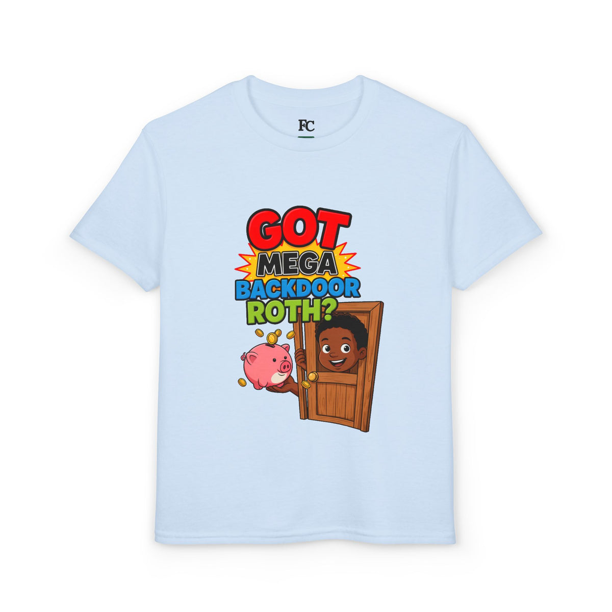 GOT MEGA BACKDOOR ROTH? Boys' Youth Tee | Funny Finance Kids Clothing