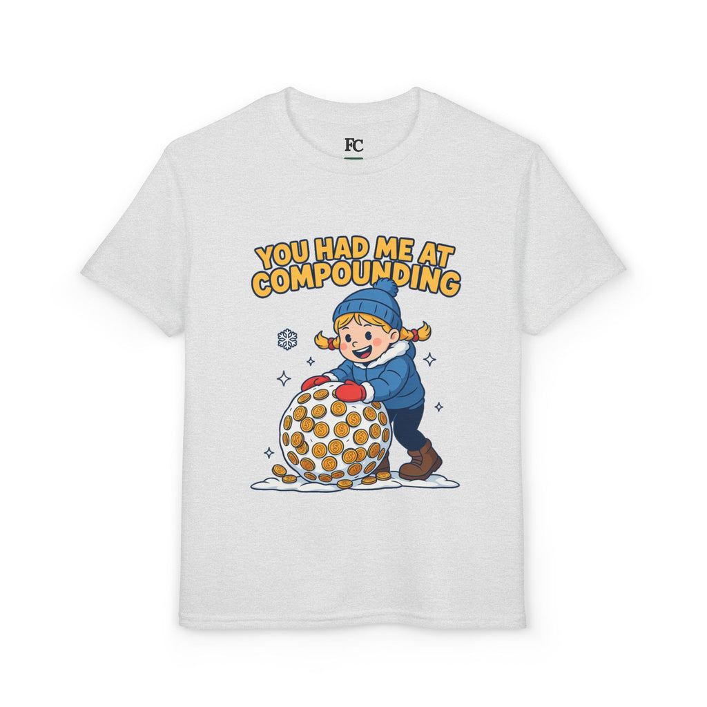 YOU HAD ME AT COMPOUNDING. Girls' Youth Tee | Funny Finance Kids Clothing
