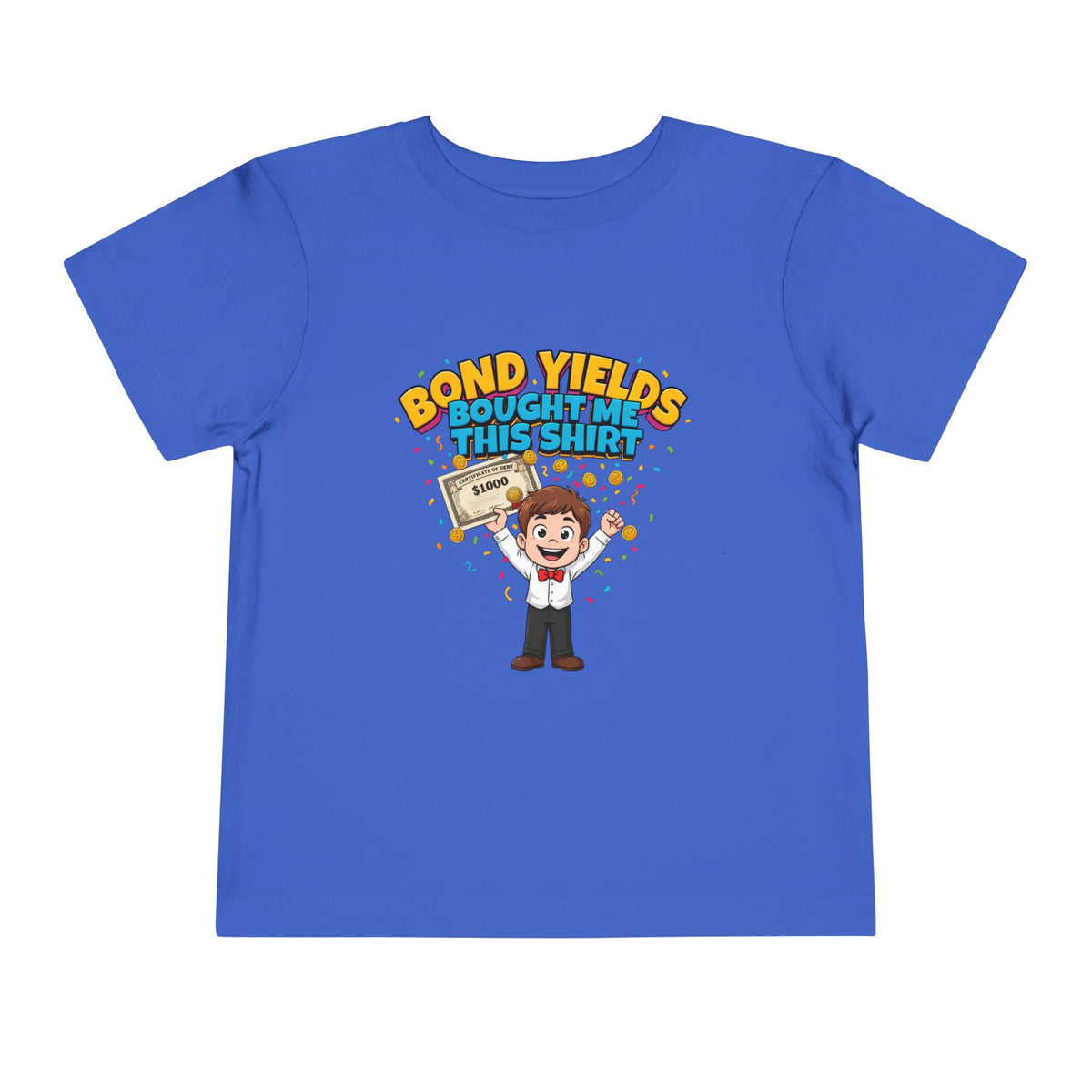 BOND YIELDS BOUGHT ME THIS SHIRT. Boys' Toddler Tee | Funny Finance Kids Clothing