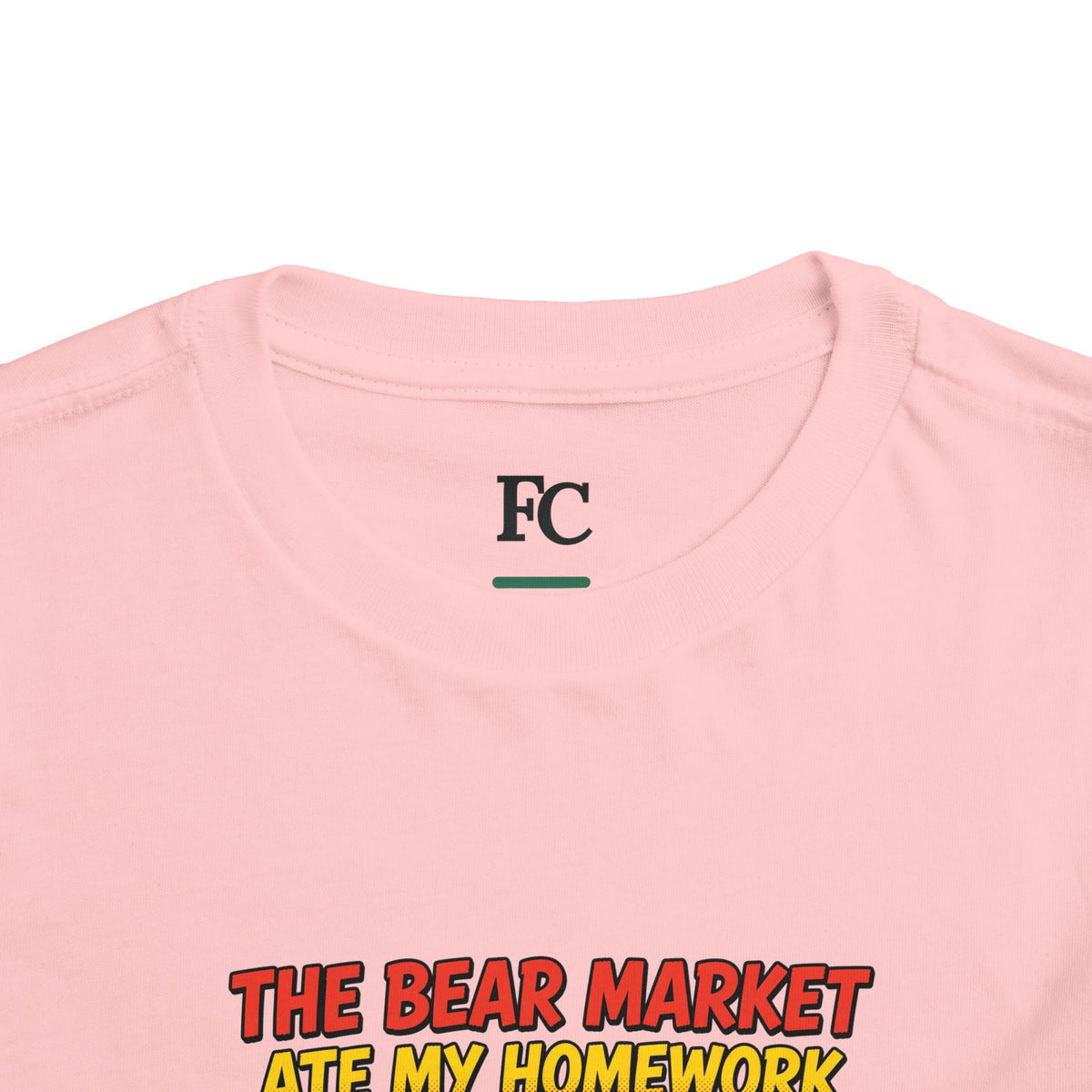 THE BEAR MARKET ATE MY HOMEWORK. Toddler Tee | Funny Finance Kids Clothing
