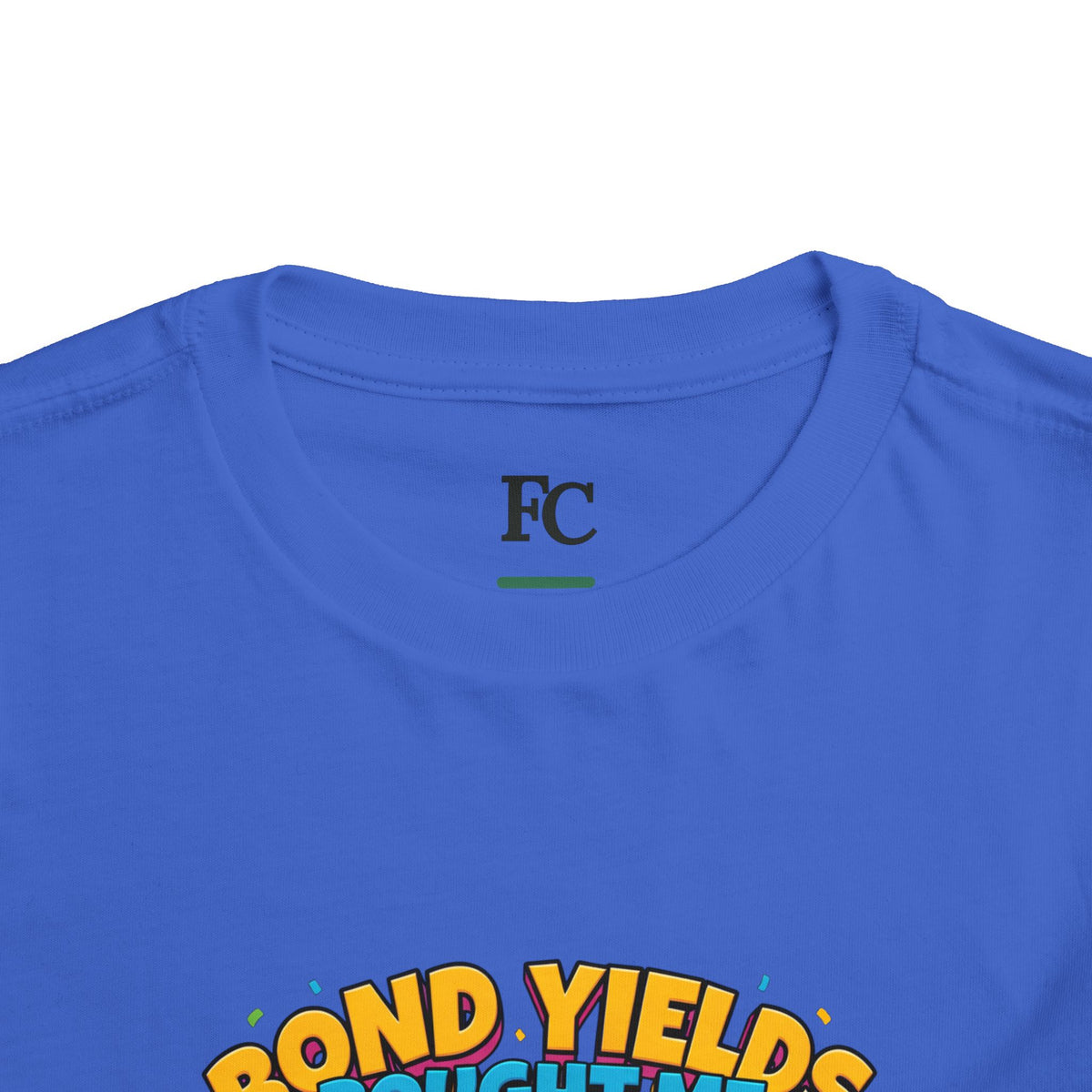 BOND YIELDS BOUGHT ME THIS SHIRT. Boys' Toddler Tee | Funny Finance Kids Clothing