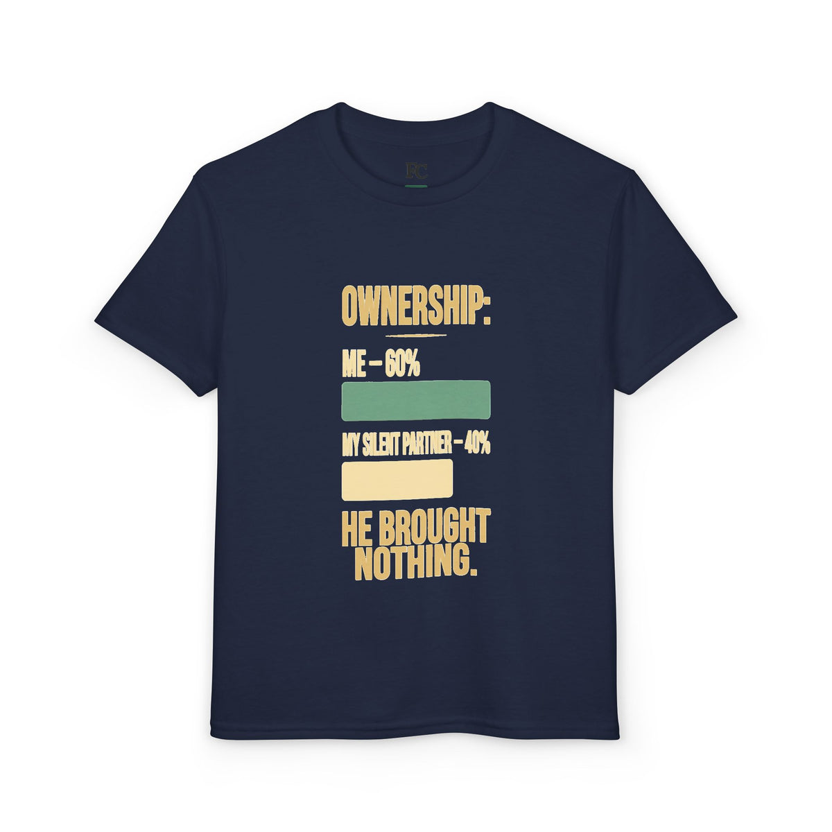 OWNERSHIP: HE BROUGHT NOTHING. Youth Tee | Funny Finance Kids Shirt