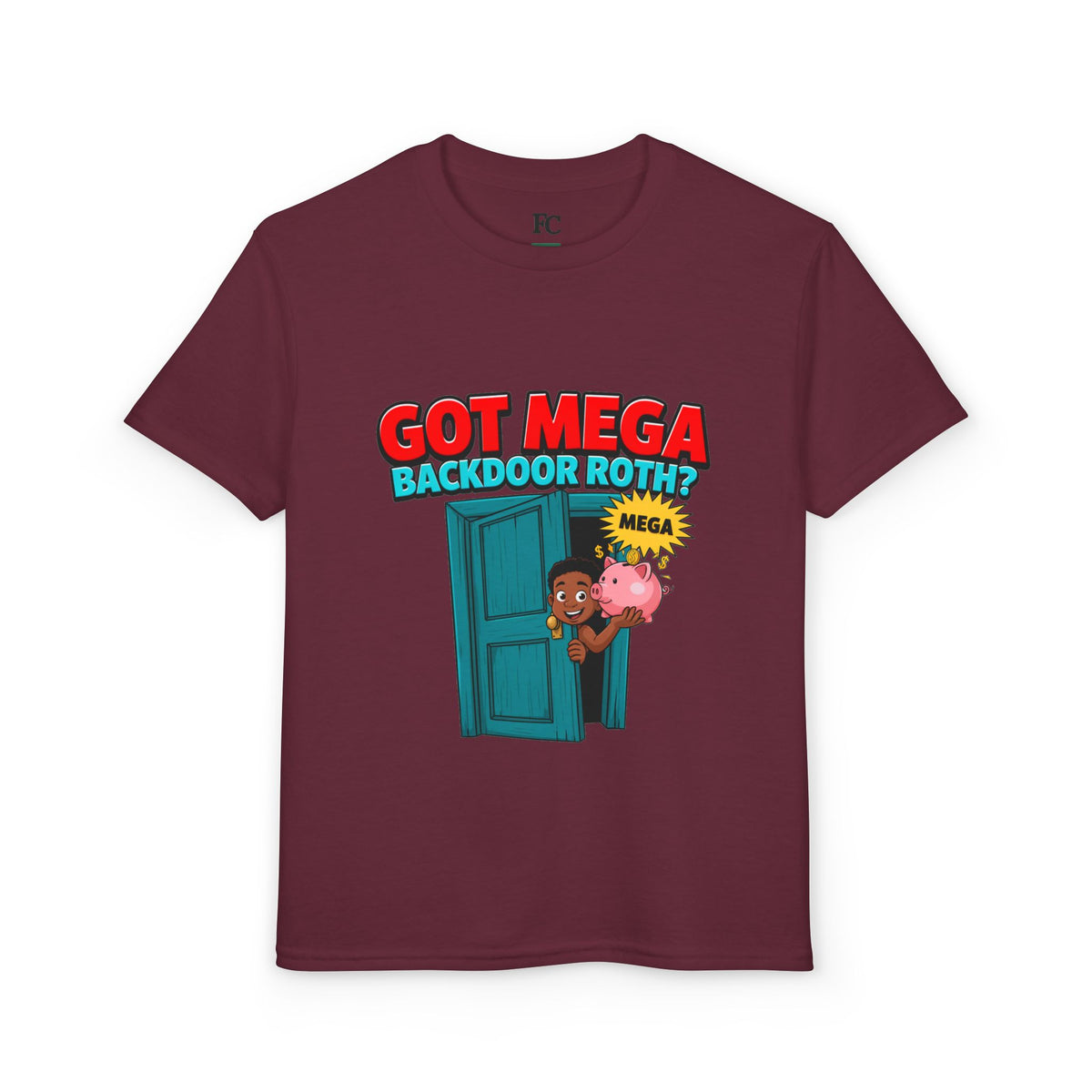 GOT MEGA BACKDOOR ROTH? Boys' Youth Tee | Funny Finance Kids Clothing