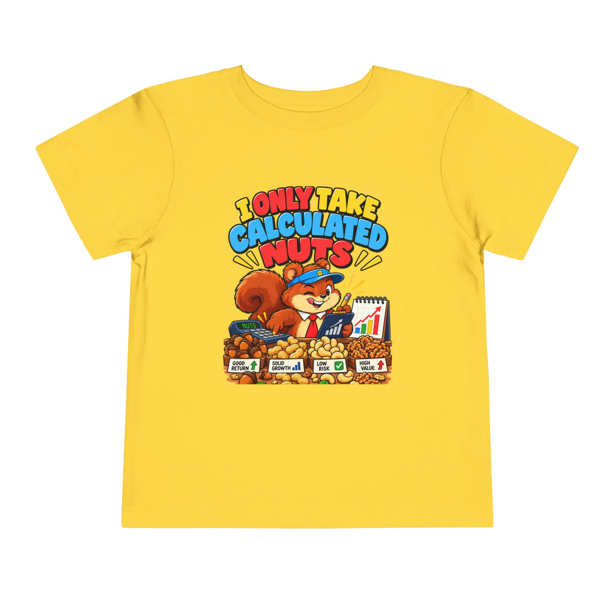 I ONLY TAKE CALCULATED NUTS. Toddler Tee | Funny Finance Kids Clothing