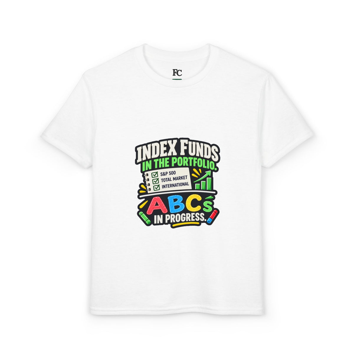 INDEX FUNDS IN THE PORTFOLIO. ABCs IN PROGRESS. Fiscal Casual Junior youth tee, front view