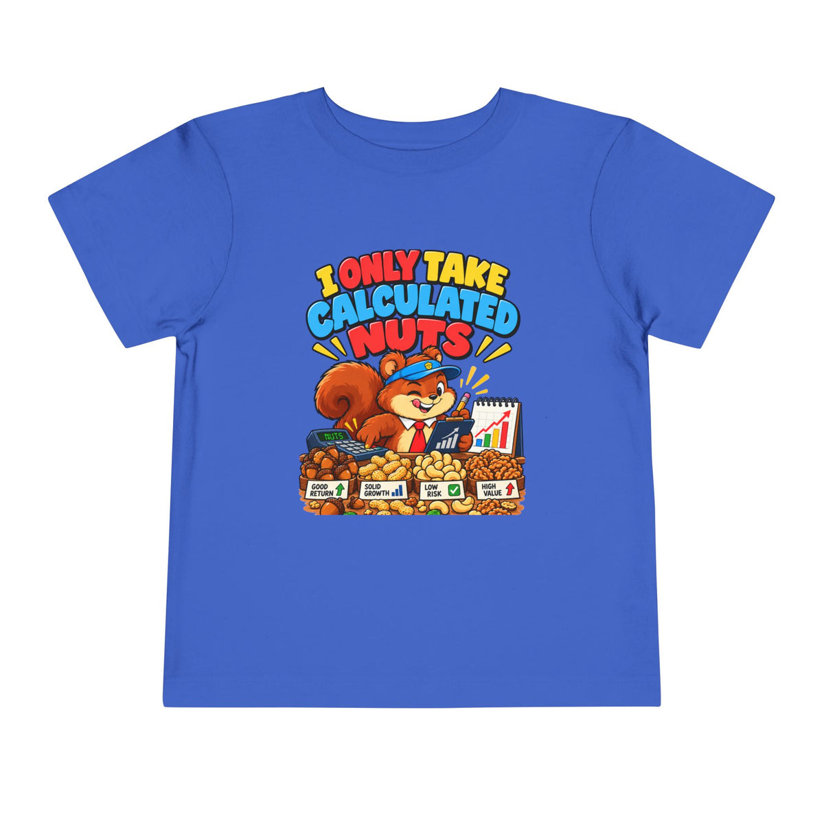 I ONLY TAKE CALCULATED NUTS. Toddler Tee | Funny Finance Kids Clothing