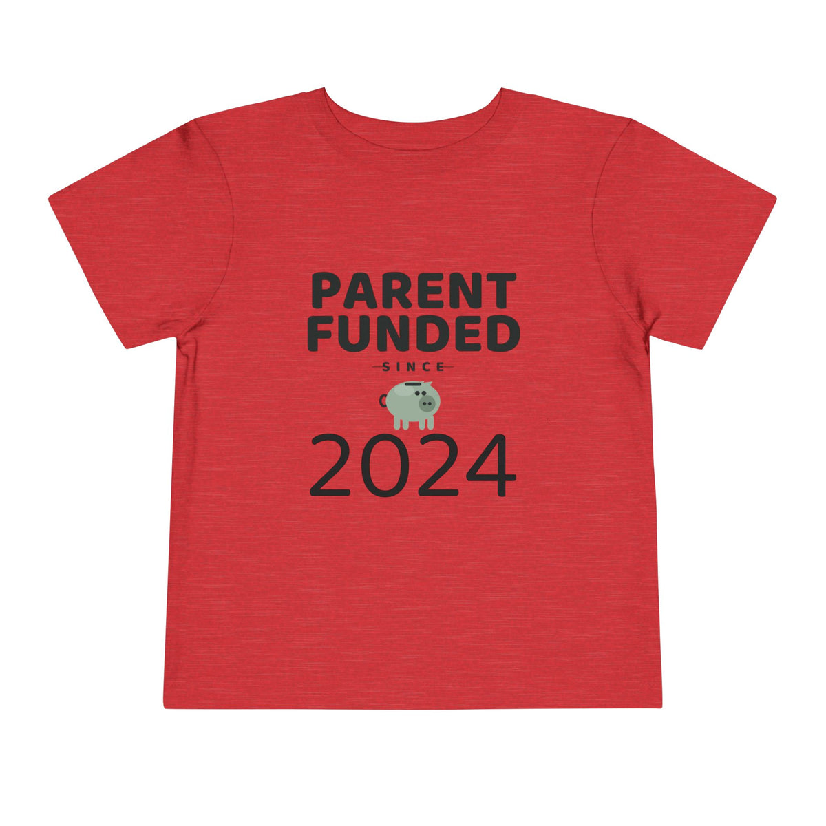PARENT FUNDED SINCE [YEAR]. Toddler Tee | Personalized Funny Finance Kids Shirt