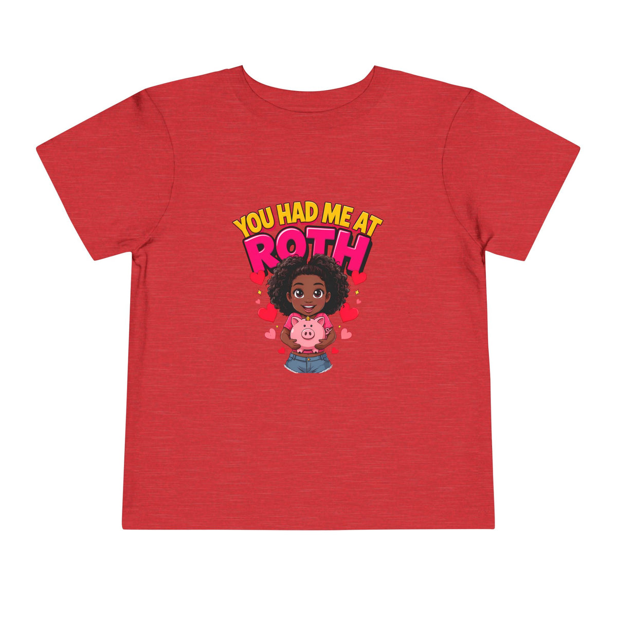 YOU HAD ME AT ROTH. Girls' Toddler Tee | Funny Finance Kids Clothing