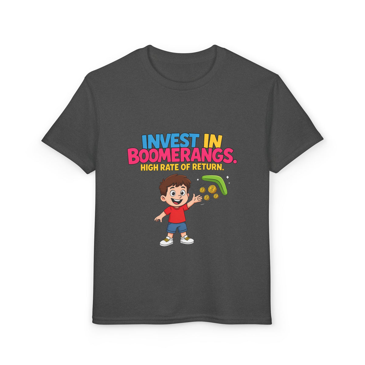 INVEST IN BOOMERANGS. HIGH RATE OF RETURN. Boys' Youth Tee | Funny Finance Kids Clothing