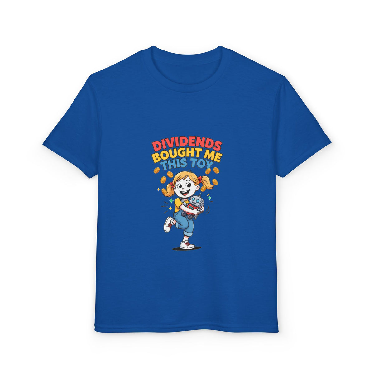 DIVIDENDS BOUGHT ME THIS TOY. Girls' Youth Tee | Funny Finance Kids Clothing