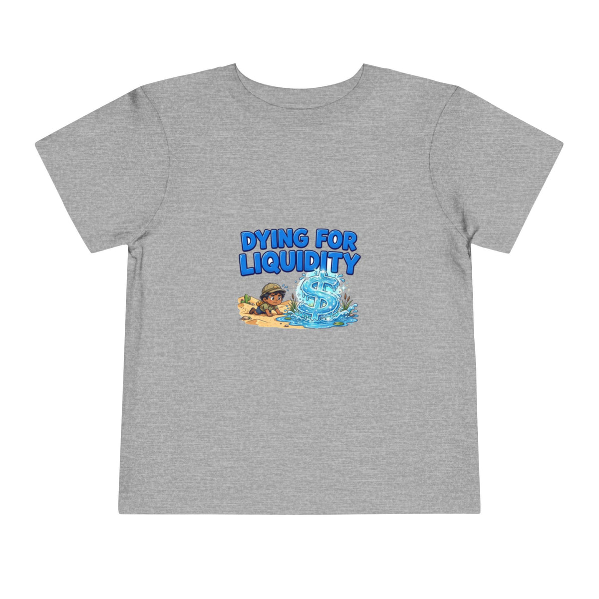 DYING FOR LIQUIDITY. Boys' Toddler Tee | Funny Finance Kids Clothing