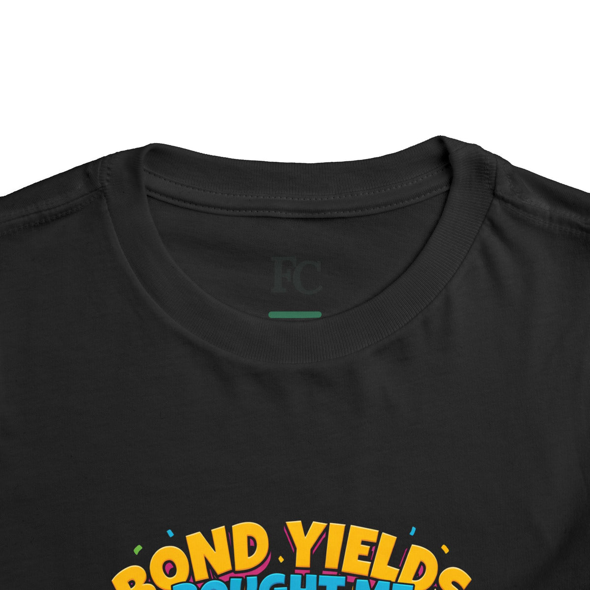 BOND YIELDS BOUGHT ME THIS SHIRT. Boys' Toddler Tee | Funny Finance Kids Clothing