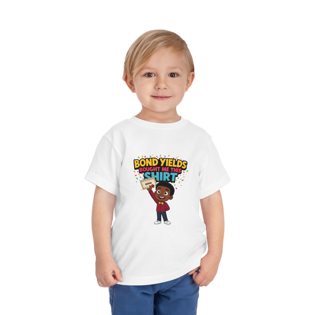 BOND YIELDS BOUGHT ME THIS SHIRT. Boys' Toddler Tee | Funny Finance Kids Clothing