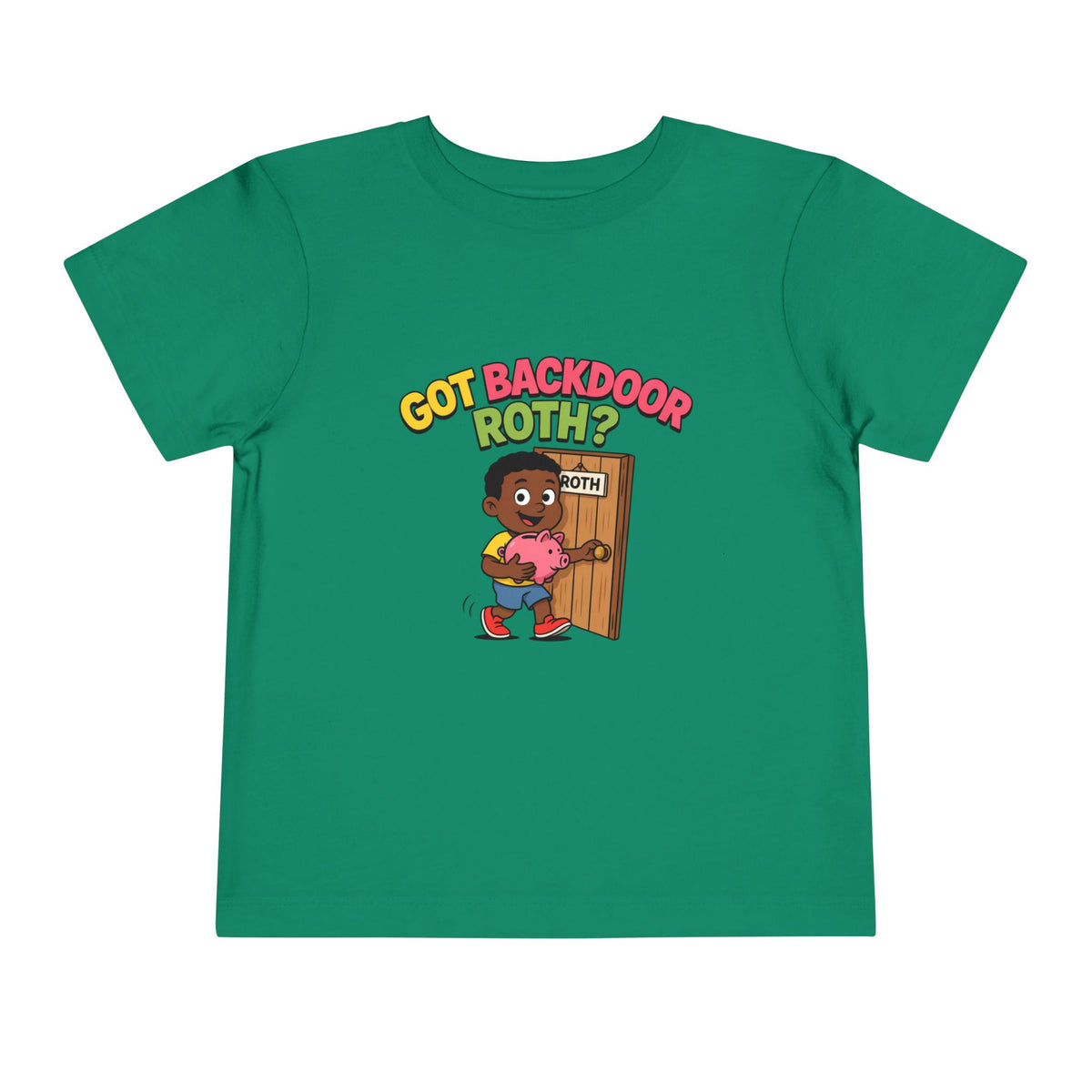 GOT BACKDOOR ROTH? Boys' Toddler Tee | Funny Finance Kids Clothing