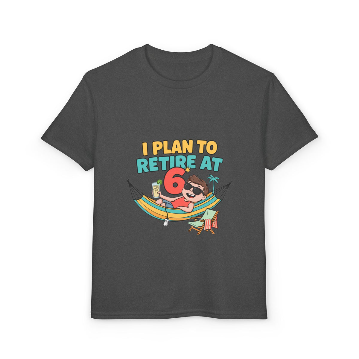 I PLAN TO RETIRE AT 6. Boys' Youth Tee | Funny Finance Kids Clothing