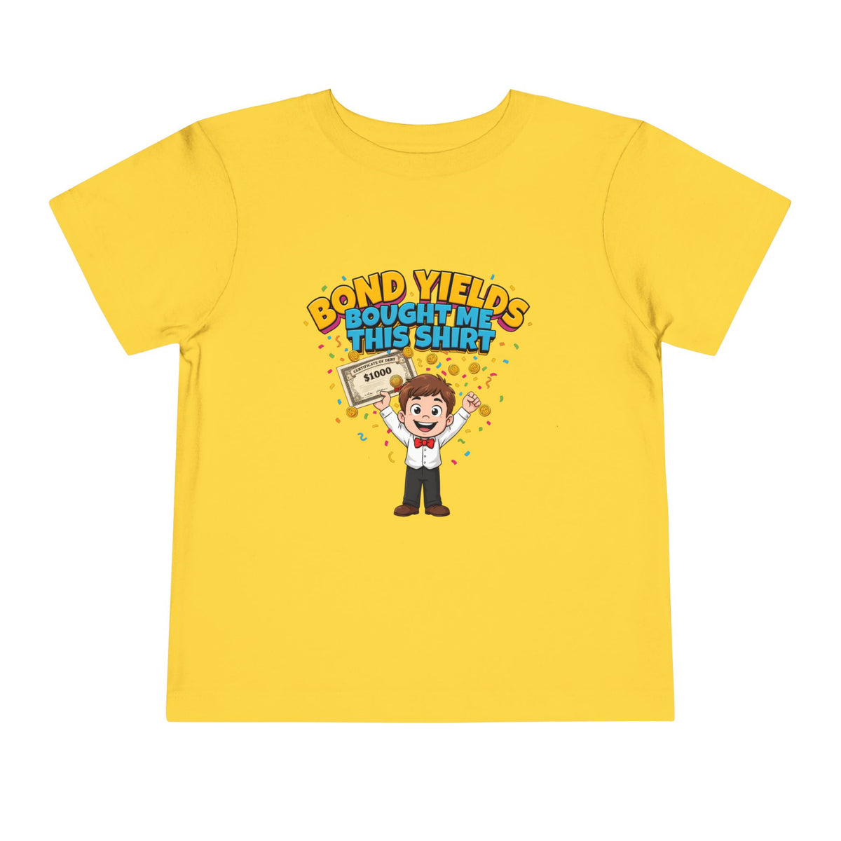 BOND YIELDS BOUGHT ME THIS SHIRT. Boys' Toddler Tee | Funny Finance Kids Clothing